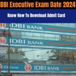 IDBI Executive Exam Date 2024 : 1000+ Vacancies, Written Exam Starts From This Date