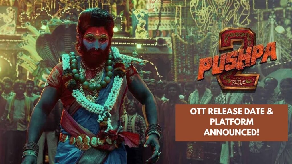 Pushpa 2 OTT Release Date